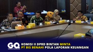 Komisi II DPRD Bintan Minta PT BIS Benahi Pola Laporan Keuangan
