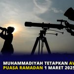 Muhammadiyah Tetapkan Awal Puasa Ramadan 1 Maret 2025