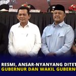 Resmi, Ansar-Nyanyang Ditetapkan Gubernur dan Wakil Gubernur Kepri