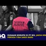 Dugaan Korupsi di PT BIS, Jaksa Kembali Periksa Tiga Saksi Baru