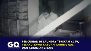 Pencurian di Laundry Terekam CCTV, Pelaku Bawa Kabur 4 Tabung Gas dan Keranjang Baju