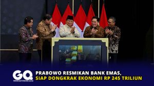 Prabowo Resmikan Bank Emas, Siap Dongkrak Ekonomi Rp 245 Triliun