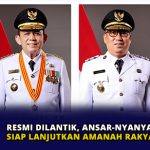 Resmi Dilantik, Ansar-Nyanyang Siap Lanjutkan Amanah Rakyat