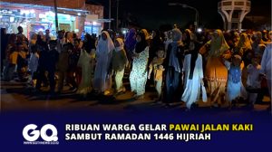 Ribuan Warga Gelar Pawai Jalan Kaki Sambut Ramadan 1446 Hijriah