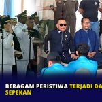 Beragam Peristiwa Terjadi dalam Sepekan
