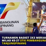 Turnamen Basket 3×3 Meriahkan Milad ke-27 STIE Pembangunan Tanjungpinang