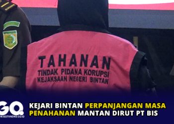Kejari Bintan Perpanjangan Masa Penahanan Mantan Dirut PT BIS