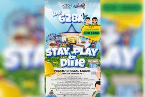 Buruan, Aston Tanjungpinang Hadirkan Promo Spesial Lebaran “Stay, Play & Dine”
