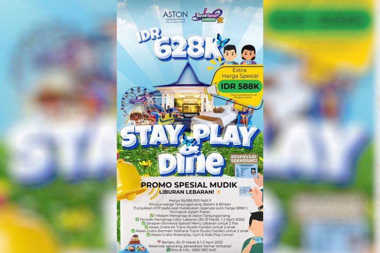 Buruan, Aston Tanjungpinang Hadirkan Promo Spesial Lebaran “Stay, Play & Dine”