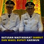 Ratusan Masyarakat Sambut Bupati dan Wakil Bupati Karimun