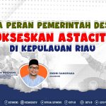 Apa Peran Pemerintah Desa Sukseskan Asta Cita di Kepulauan Riau