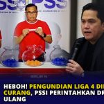 Heboh! Pengundian Liga 4 Diduga Curang, PSSI Perintahkan Drawing Ulang