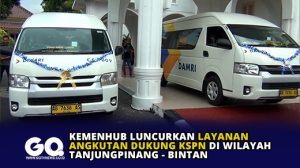 Kemenhub Luncurkan Layanan Angkutan Dukung KSPN di Wilayah Tanjungpinang-Bintan