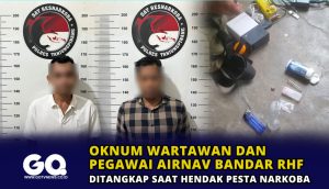 Oknum Wartawan dan Pegawai AirNav Bandar RHF Ditangkap Saat Hendak Pesta Narkoba