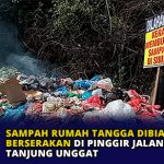 Sampah Rumah Tangga Dibiarkan Berserakan di Pinggir Jalan Kawasan Tanjung Unggat