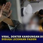 Viral, Dokter Kandungan di Garut Diduga Lecehkan Pasien