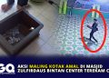 Aksi Maling Kotak Amal di Masjid Zulfirdaus Bintan Center Terekam CCTV