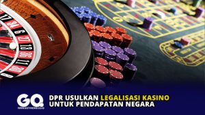 DPR Usulkan Legalisasi Kasino Untuk Pendapatan Negara