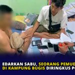Edarkan Sabu, Seorang Pemuda di Kampung Bugis Diringkus Polisi