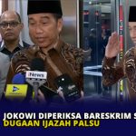 Jokowi Diperiksa Bareskrim Soal Dugaan Ijazah Palsu