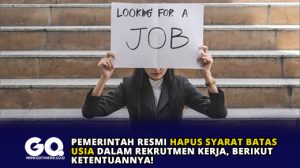 Pemerintah Resmi Hapus Syarat Batas Usia dalam Rekrutmen Kerja, Berikut Ketentuannya!