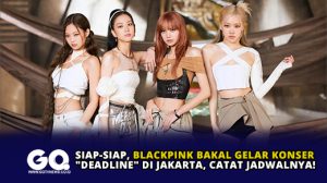 Siap-siap, BLACKPINK Bakal Gelar Konser “Deadline” di Jakarta, Catat Jadwalnya