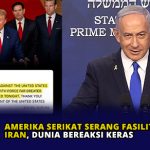 Amerika Serikat Serang Fasilitas Nuklir Iran, Dunia Bereaksi Keras