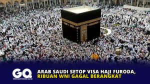 Arab Saudi Setop Visa Haji Furoda, Ribuan WNI Gagal Berangkat