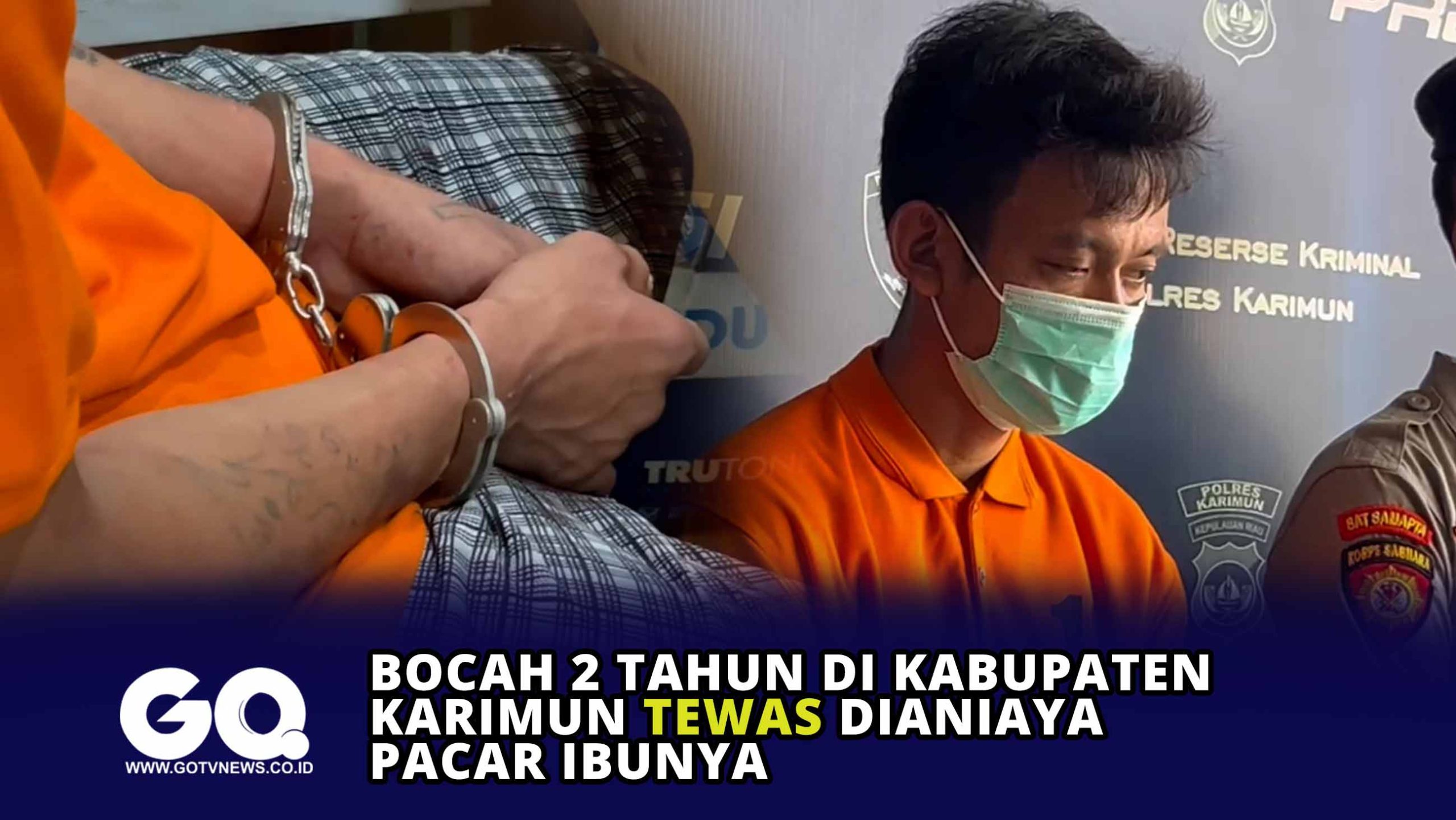 Bocah 2 Tahun di Kabupaten Karimun Tewas Dianiaya Pacar Ibunya.