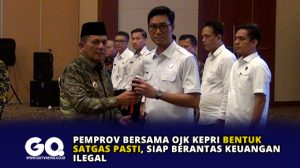 Pemprov Bersama OJK Kepri Bentuk Satgas Pasti, Siap Berantas Keuangan Ilegal