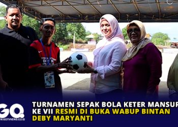 Turnamen Sepak Bola Keter Mansur ke VII Resmi di Buka Wabup Bintan Deby Maryanti