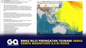BMKG Rilis Peringatan Tsunami Imbas Gempa Magnitudo 8,6 di Rusia