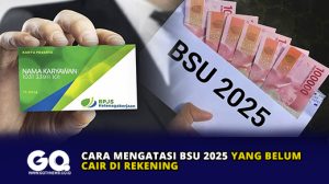 Cara Mengatasi BSU 2025 yang Belum Cair di Rekening