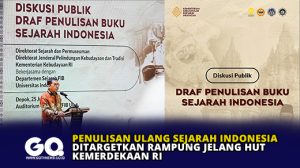 Penulisan Ulang Sejarah Indonesia Ditargetkan Rampung Jelang HUT Kemerdekaan RI