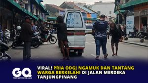 Viral! Pria ODGJ Ngamuk dan Tantang Warga Berkelahi di Jalan Merdeka Tanjungpinang