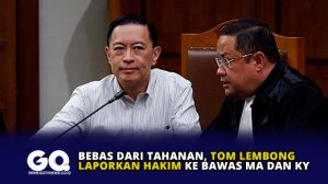 Bebas dari Tahanan, Tom Lembong Laporkan Hakim ke Bawas MA dan KY