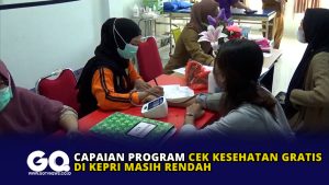 Capaian Program Cek Kesehatan Gratis di Kepri Masih Rendah