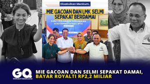 Mie Gacoan dan SELMI Sepakat Damai, Bayar Royalti Rp2,2 Miliar
