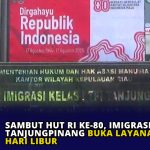 Sambut HUT RI ke-80, Imigrasi Tanjungpinang Buka Layanan Spesial Hari Libur