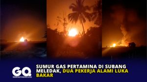 Sumur Gas Pertamina di Subang Meledak, Dua Pekerja Alami Luka Bakar