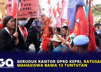 Geruduk Kantor DPRD Kepri, Ratusan Mahasiswa Bawa 13 Tuntutan