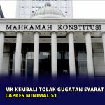 MK Kembali Tolak Gugatan Syarat Pendidikan Capres Minimal S1