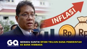 Menkeu Suntik Rp200 Triliun Dana Pemerintah ke Bank Himbara