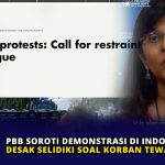 PBB Soroti Demonstrasi di Indonesia, Desak Selidiki Soal Korban Tewas
