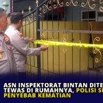 ASN Inspektorat Bintan Ditemukan Tewas di Rumahnya, Polisi Selidiki Penyebab Kematian