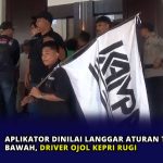 Aplikator Dinilai Langgar Aturan Tarif Batas Bawah, Driver Ojol Kepri Rugi