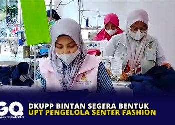 DKUPP Bintan Segera Bentuk UPT Pengelola Senter Fashion