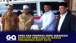 DPRD dan Pemprov Kepri Serahkan Bantuan Ambulans ke Warga Perumahan Bukit Raya