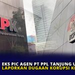 Eks PIC Agen PT PPL Tanjung Uban Laporkan Dugaan Korupsi ke KPK