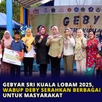 Gebyar Sri Kuala Lobam 2025, Wabup Deby Serahkan Berbagai Bantuan untuk Masyarakat